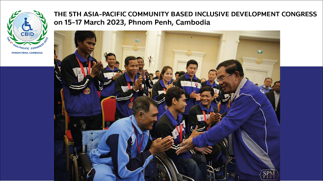 THE 5TH ASIA-PACIFIC community based inclusive development CONGRESS on 15-17 March 2023, Phnom Penh, Cambodia