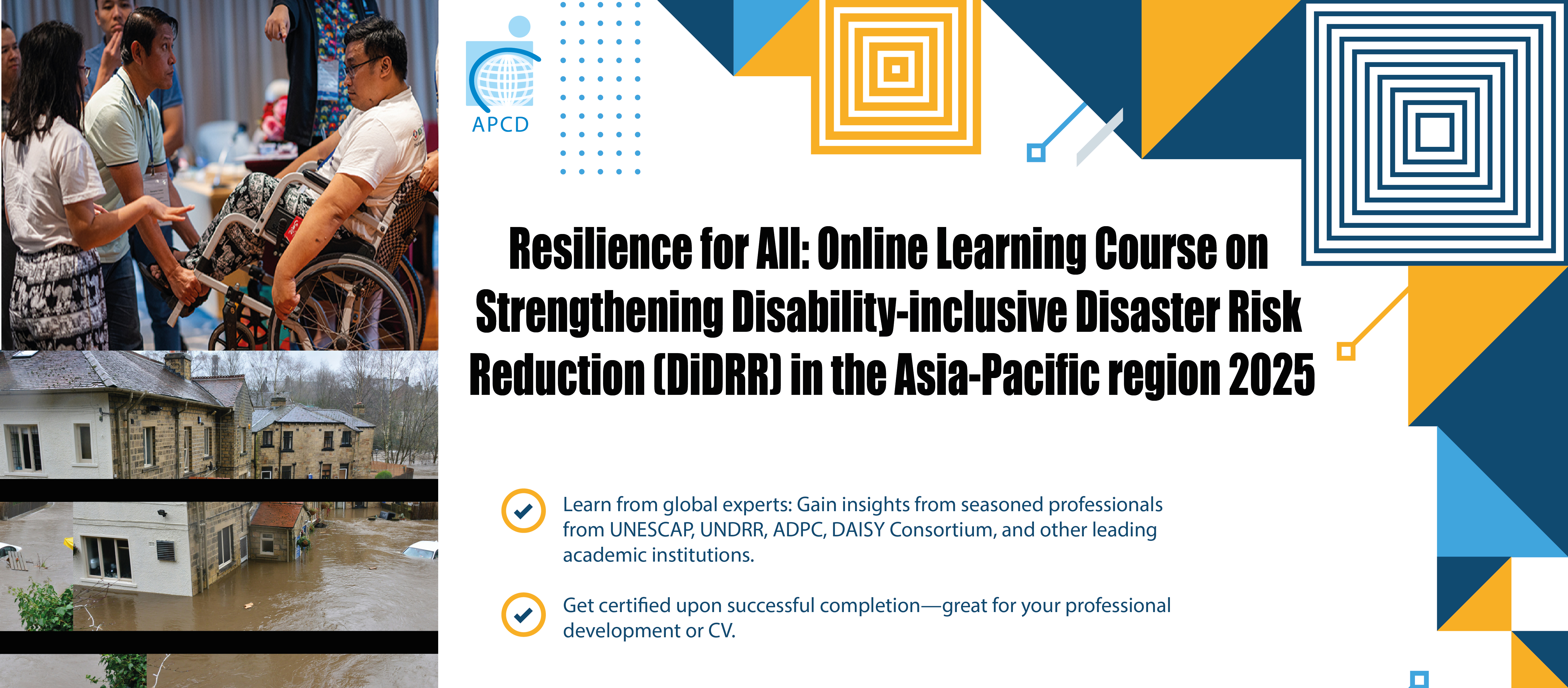 Resilience for All: Online Learning Course on Strengthening Disability-inclusive Disaster Risk Reduction (DiDRR) in the Asia-Pacific region 2025
