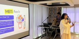 Ms. Thorfan Dechachainimit, resource person shared overview of MBTI and its key concepts.