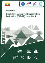 Myanmar Disability-Inclusive Disaster Risk Reduction (DIDRR) Handbook
